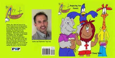 The Ark Animals: Respecting Your Parents 0578495643 Book Cover