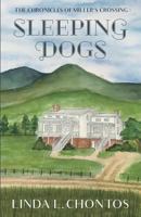 Chronicles of Miller's Crossing: Sleeping Dogs 1539674770 Book Cover
