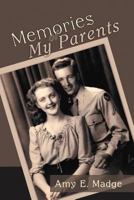 Memories of My Parents 1462404022 Book Cover