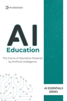 AI in Education: AI in Education Books: Discover all AI in Education Possibilities 1997754258 Book Cover