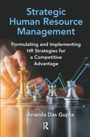 Strategic Human Resource Management: Formulating and Implementing HR Strategies for a Competitive Advantage 1032237465 Book Cover