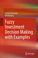 Fuzzy Investment Decision Making with Examples 3031546598 Book Cover