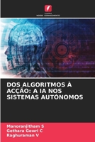 DOS Algoritmos À Acção: A Ia Nos Sistemas Autónomos (Portuguese Edition) 6139684323 Book Cover