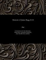 Memoirs of James Begg, D.D. 1535807253 Book Cover