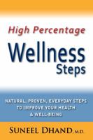 High Percentage Wellness Steps 0981964877 Book Cover