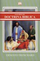 Estudios de doctrina biblica: Studies of Bible Doctrine 0825417384 Book Cover