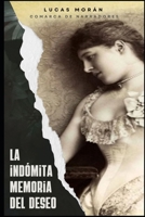 La indómita memoria del deseo (Spanish Edition) B0DGLBZ93F Book Cover