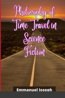Philosophy of Time Travel in Science Fiction 2647936684 Book Cover