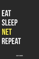 Eat Sleep Net Repeat 2020 Planner: Monthly Planner Includes Daily Planner & Monthly Overview Personal Organizer With 2020 Calendar 6x9 Inch and 120 page White Paper 1654459372 Book Cover