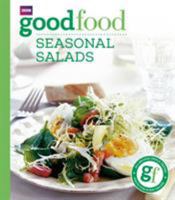 101 Seasonal Salads: Tried-and-tested Recipes (BBC Good Food) 0563522216 Book Cover
