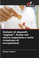 Sistemi di depositi pigmei: Ruolo nel micro-risparmio e nella creazione di occupazione 6205723867 Book Cover