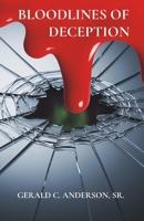 Bloodlines of Deception: Unraveling a Family's Dark Past B0FF1ZGHTW Book Cover