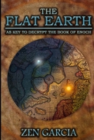 The Flat Earth as Key to Decrypt the Book of Enoch 1329579429 Book Cover