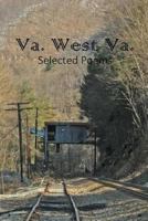 Va. West Va.: Selected Poems 1496143493 Book Cover