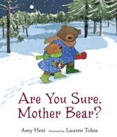 Are You Sure, Mother Bear? 0763672076 Book Cover