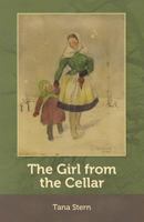 The Girl from the Cellar 1533634041 Book Cover