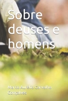 Sobre deuses e homens (Portuguese Edition) 1700394541 Book Cover