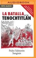 La Batalla por Tenochtitlan 1713653710 Book Cover