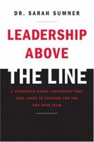 Leadership Above the Line 1414305737 Book Cover