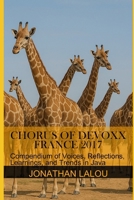 Chorus of Devoxx France 2017: Compendium of Voices, Reflections, Learnings, and Trends in Java B0FBH33753 Book Cover