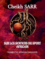 Sur Les Sentiers Du Sport Africain B0F31ND9G9 Book Cover