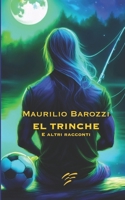 El Trinche: e altri racconti B08FP7LJGJ Book Cover