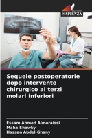 Sequele postoperatorie dopo intervento chirurgico ai terzi molari inferiori (Italian Edition) 6208891175 Book Cover