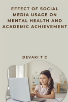 Effect of Social Media Usage on Mental Health and Academic Achievement 8786487094 Book Cover
