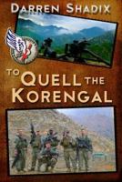 To Quell The Korengal 1523309202 Book Cover