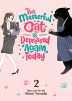 デキる猫は今日も憂鬱 2 [Dekiru Neko wa Kyō mo Yūutsu 2] 1648276180 Book Cover