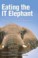 Eating the IT Elephant: Moving from Greenfield Development to Brownfield 0137130120 Book Cover