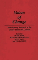 Voices of Change: Participatory Research in the United States and Canada 0897893344 Book Cover