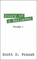 Diary of a Believer: Volume 1 1432766619 Book Cover