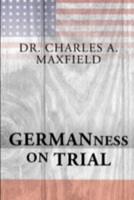 Germanness: The German Evangelical Synod of North America and the Espionage Act of 1917 B0F67QP7SF Book Cover