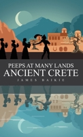 Peeps at Many Lands Ancient Crete 1761835718 Book Cover