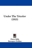 Under The Tricolor 1165788810 Book Cover