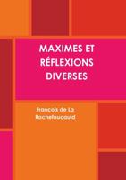 Maximes Et Rƒflexions Diverses 0244091714 Book Cover