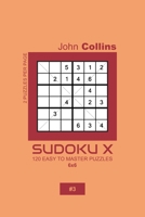 Sudoku X - 120 Easy To Master Puzzles 6x6 - 3 1658723619 Book Cover