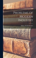 Problems of Modern Industry 0548830126 Book Cover