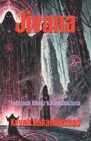 Jivana: Fujis och Alborz kärlekshistoria (Swedish Edition) B0DX1897MH Book Cover