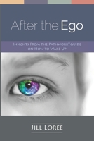 After the Ego : Insights from the Pathwork? Guide on How to Wake Up 1732735875 Book Cover