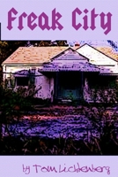 Freak City 0557460573 Book Cover