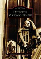 Detroit's Masonic Temple 073854034X Book Cover