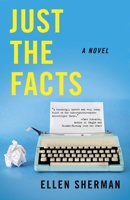 Just the Facts 1631529935 Book Cover