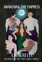 Awakening the Empress B0G2Q47PVM Book Cover