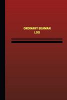 Ordinary Seaman Log (Logbook, Journal - 124 Pages, 6 X 9 Inches): Ordinary Seaman Logbook (Red Cover, Medium) 154494389X Book Cover