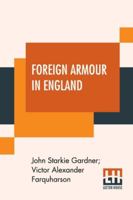 Foreign armour in England 9390314402 Book Cover