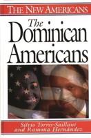 The Dominican Americans (The New Americans) 0313298394 Book Cover