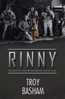 Rinny: The Story of a Modern-Day War Dog and His Pack 151447736X Book Cover