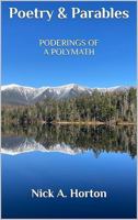 Poetry & Parables: Ponderings of a Polymath B0F13X1KMR Book Cover